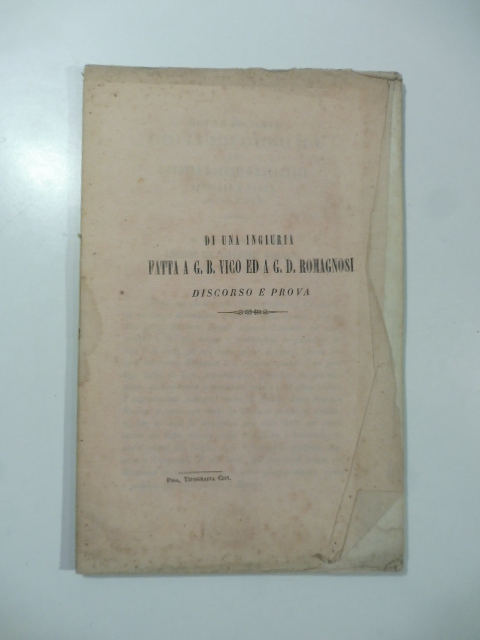 Di una ingiuria fatta a Giovan Battista Vico ed a Giovan Domenico Romagnosi. Discorso e prova